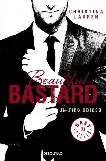 BEAUTIFUL BASTARD. UN TIPO ODIOSO | 9788490623183 | LAUREN,CHRISTINA | Llibres Parcir | Llibreria Parcir | Llibreria online de Manresa | Comprar llibres en català i castellà online