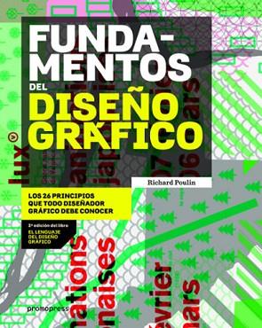 FUNDAMENTOS DEL DISEÑO GRÁFICO | 9788415967897 | POULIN, RICHARD | Llibres Parcir | Llibreria Parcir | Llibreria online de Manresa | Comprar llibres en català i castellà online