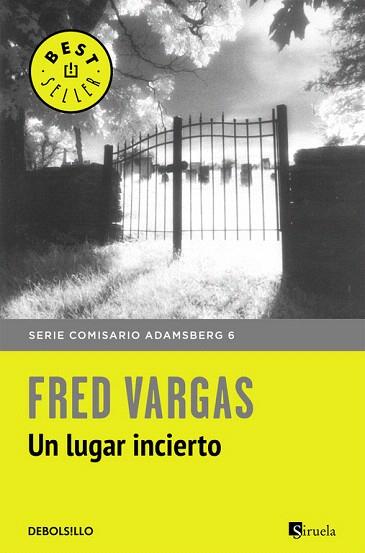 UN LUGAR INCIERTO (COMISARIO ADAMSBERG 6) | 9788466331203 | VARGAS,FRED | Llibres Parcir | Llibreria Parcir | Llibreria online de Manresa | Comprar llibres en català i castellà online