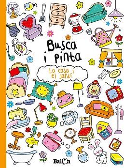 BUSCA I PINTA- LA CASA I EL JARDÍ | 9789037493702 | Llibres Parcir | Llibreria Parcir | Llibreria online de Manresa | Comprar llibres en català i castellà online