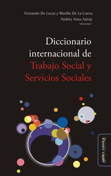 DICCIONARIO INTERNACIONAL DE TRABAJO SOCIAL Y SERVICIOS SOCIALES | PODI139530 | DE LUCAS Y MURILLO DE LA CUEVA  FERNANDO/ARIAS ASTRAY  ANDRÉS | Llibres Parcir | Llibreria Parcir | Llibreria online de Manresa | Comprar llibres en català i castellà online