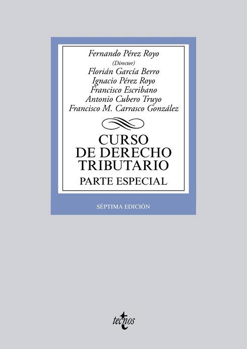 CURSO DE DERECHO TRIBUTARIO | 9788430959457 | PÉREZ ROYO, FERNANDO/GARCÍA BERRO, FLORIÁN/PÉREZ ROYO, IGNACIO/ESCRIBANO, FRANCISCO/CUBERO TRUYO, AN | Llibres Parcir | Llibreria Parcir | Llibreria online de Manresa | Comprar llibres en català i castellà online