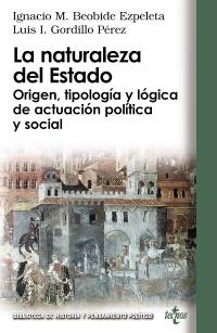 La naturaleza del Estado | 9788430950805 | Beobide Ezpeleta, Ignacio Mª/Gordillo Pérez, Luis Ignacio | Llibres Parcir | Llibreria Parcir | Llibreria online de Manresa | Comprar llibres en català i castellà online