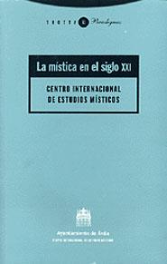 MISTICA EN EL SIGLO XXI | 9788481645606 | Llibres Parcir | Librería Parcir | Librería online de Manresa | Comprar libros en catalán y castellano online