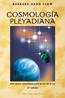 COSMOLOGÍA PLEYADIANA | 9788477207467 | CLOW, BARBARA HAND | Llibres Parcir | Llibreria Parcir | Llibreria online de Manresa | Comprar llibres en català i castellà online