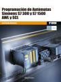 PROGRAMACIÓN DE AUTÓMATAS SIEMENS S7-300 Y S7-1500. AWL Y SCL | 9788426724595 | PECIÑA BELMONTE, LUIS | Llibres Parcir | Llibreria Parcir | Llibreria online de Manresa | Comprar llibres en català i castellà online