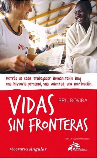 VIDAS SIN FRONTERAS | 9788492819386 | BRU ROVIRA | Llibres Parcir | Llibreria Parcir | Llibreria online de Manresa | Comprar llibres en català i castellà online