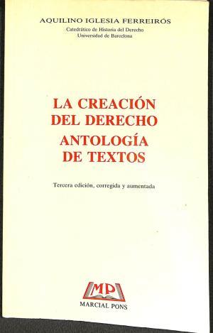 LA CREACIÓN DEL DERECHO | 9788472483637 | IGLESIA FERREIRÓS, AQUILINO | Llibres Parcir | Llibreria Parcir | Llibreria online de Manresa | Comprar llibres en català i castellà online