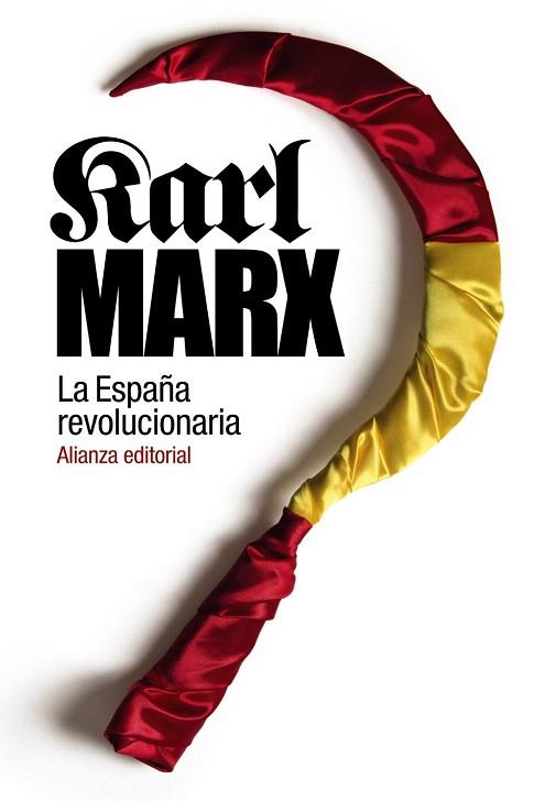 LA ESPAÑA REVOLUCIONARIA | 9788420687353 | MARX, KARL | Llibres Parcir | Llibreria Parcir | Llibreria online de Manresa | Comprar llibres en català i castellà online