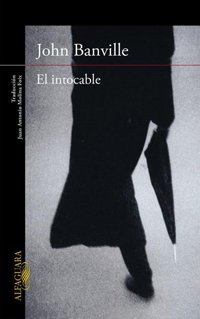 EL INTOCABLE | 9788420419275 | BANVILLE,JOHN | Llibres Parcir | Llibreria Parcir | Llibreria online de Manresa | Comprar llibres en català i castellà online