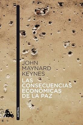 LAS CONSECUENCIAS ECONÓMICAS DE LA PAZ | 9788408041382 | JOHN MAYNARD KEYNES | Llibres Parcir | Llibreria Parcir | Llibreria online de Manresa | Comprar llibres en català i castellà online