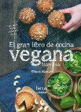 EL GRAN LIBRO COCINA VEGANA FRANCESA | 9788470914317 | CLEA | Llibres Parcir | Llibreria Parcir | Llibreria online de Manresa | Comprar llibres en català i castellà online