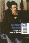 L AUCA DEL SENYOR ESTEVE | 9788429750010 | SANTIAGO RUSIÐOL | Llibres Parcir | Llibreria Parcir | Llibreria online de Manresa | Comprar llibres en català i castellà online