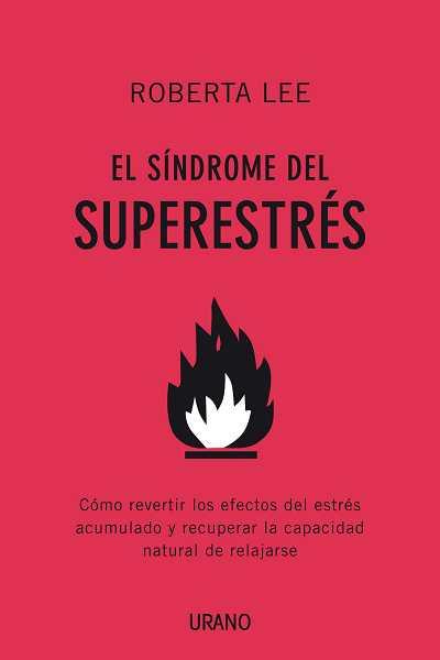 EL SINDROME DEL SUPERESTRES | 9788479537432 | ROBERTA LEE | Llibres Parcir | Llibreria Parcir | Llibreria online de Manresa | Comprar llibres en català i castellà online