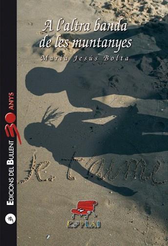 A L'ALTRA BANDA DE LES MUNTANYES | 9788499041421 | BOLTA BRONCHÚ, MARIA JESÚS | Llibres Parcir | Llibreria Parcir | Llibreria online de Manresa | Comprar llibres en català i castellà online