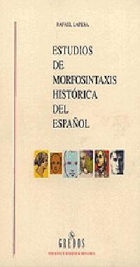 ESTUDIOS MORFOSINTAXIS HISTORICA ESPAÐOL | 9788424922542 | LAPESA | Llibres Parcir | Librería Parcir | Librería online de Manresa | Comprar libros en catalán y castellano online