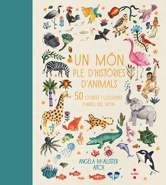 C-UN MON PLE D'HISTORIES D'ANIMALS | 9788466144438 | MCALLISTER, ANGELA | Llibres Parcir | Llibreria Parcir | Llibreria online de Manresa | Comprar llibres en català i castellà online