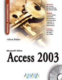 ACCESS 2003 MANUAL FUNDAMENTAL | 9788441516588 | BALTER ALISON | Llibres Parcir | Llibreria Parcir | Llibreria online de Manresa | Comprar llibres en català i castellà online