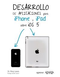 Desarrollo de aplicaciones para iPhone & iPad sobre iOS 5 | 9788441531963 | Lewis, Rory | Llibres Parcir | Llibreria Parcir | Llibreria online de Manresa | Comprar llibres en català i castellà online