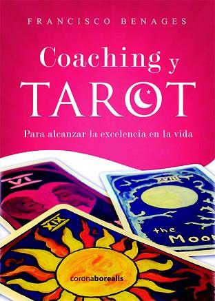 COACHING Y TAROT | 9788494358548 | BENAGES, FRANCISCO | Llibres Parcir | Llibreria Parcir | Llibreria online de Manresa | Comprar llibres en català i castellà online