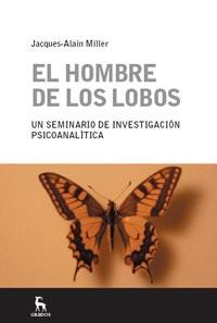 EL HOMBRE DE LOS LOBOS | 9788424921101 | JACQUES ALAIN MILLER | Llibres Parcir | Llibreria Parcir | Llibreria online de Manresa | Comprar llibres en català i castellà online