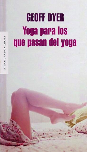 Yoga para los que pasan del yoga | 9788439725787 | DYER,GEOFF | Llibres Parcir | Llibreria Parcir | Llibreria online de Manresa | Comprar llibres en català i castellà online