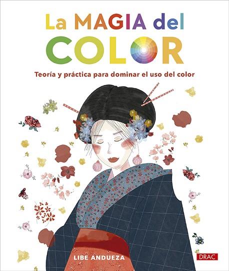 LA MAGIA DEL COLOR | 9788498747744 | ANDUEZA, LIBE | Llibres Parcir | Llibreria Parcir | Llibreria online de Manresa | Comprar llibres en català i castellà online