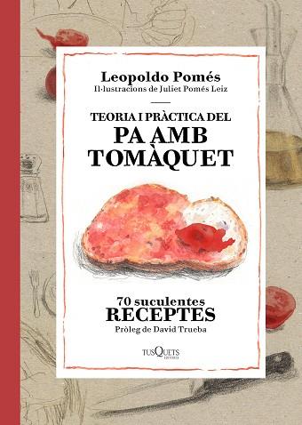 TEORIA I PRÀCTICA DEL PA AMB TOMÀQUET | 9788490662526 | LEOPOLDO POMÉS | Llibres Parcir | Llibreria Parcir | Llibreria online de Manresa | Comprar llibres en català i castellà online