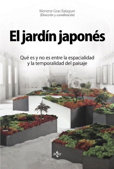 EL JARDÍN JAPONÉS | 9788430965359 | GRAS BALAGUER, MENENE/ALMAZÁN TOMÁS, DAVID/ÁLVAREZ ÁLVAREZ, DARÍO/AULLÓN DE HARO, PEDRO/BARLÉS BÁGUE | Llibres Parcir | Llibreria Parcir | Llibreria online de Manresa | Comprar llibres en català i castellà online