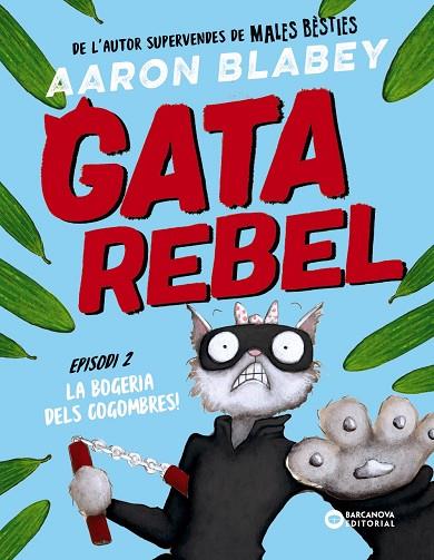 GATA REBEL. EPISODI 2 | 9788448963026 | BLABEY, AARON | Llibres Parcir | Llibreria Parcir | Llibreria online de Manresa | Comprar llibres en català i castellà online