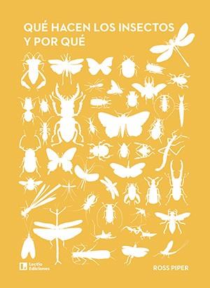 QUÉ HACEN LOS INSECTOS Y POR QUÉ | 9788418735677 | PIPER, ROSS | Llibres Parcir | Llibreria Parcir | Llibreria online de Manresa | Comprar llibres en català i castellà online