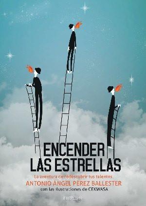 ENCENDER LAS ESTRELLAS | 9788494673412 | PEREZ BALLESTER, ANTONIO ÁNGEL | Llibres Parcir | Llibreria Parcir | Llibreria online de Manresa | Comprar llibres en català i castellà online