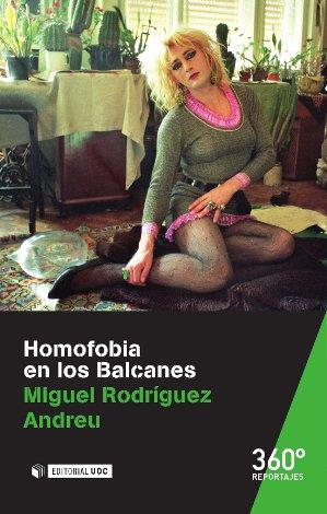 HOMOFOBIA EN LOS BALCANES | 9788490645598 | RODRIGUEZ ANDREU,MIGUEL | Llibres Parcir | Llibreria Parcir | Llibreria online de Manresa | Comprar llibres en català i castellà online