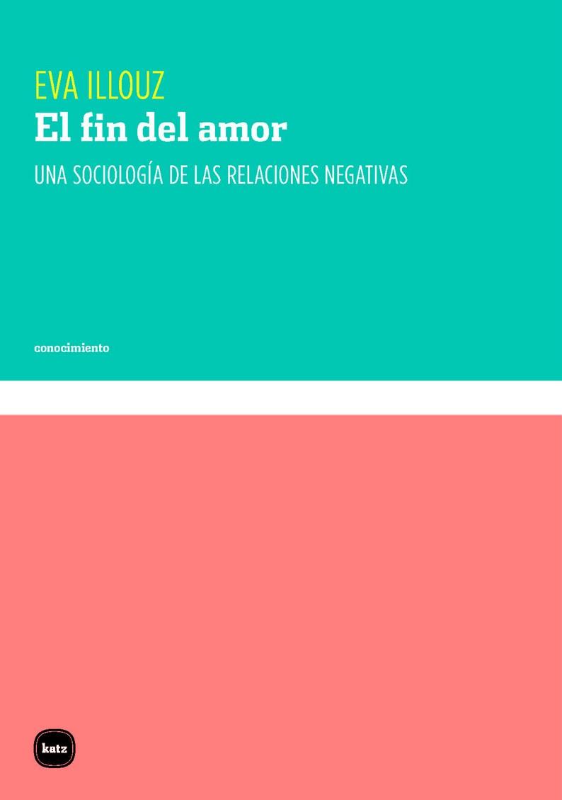 EL FIN DEL AMOR | 9788415917465 | ILLOUZ EVA | Llibres Parcir | Llibreria Parcir | Llibreria online de Manresa | Comprar llibres en català i castellà online