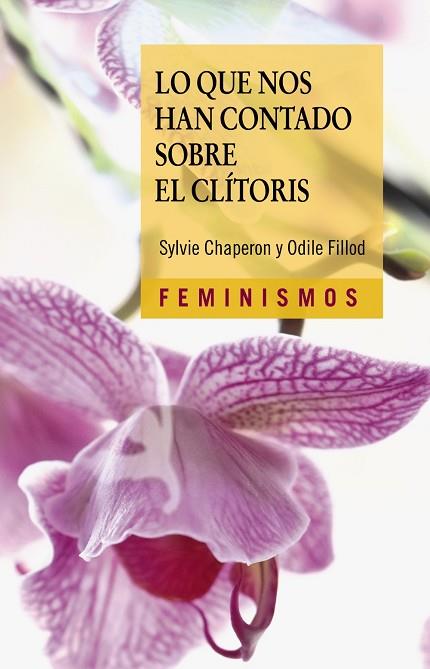 LO QUE NOS HAN CONTADO SOBRE EL CLÍTORIS | 9788437648149 | CHAPERON, SYLVIE/FILLOD, ODILE | Llibres Parcir | Llibreria Parcir | Llibreria online de Manresa | Comprar llibres en català i castellà online