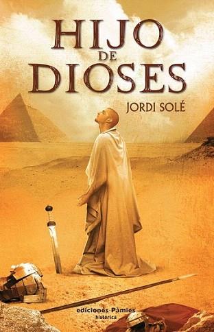 HIJO DE DIOSES | 9788496952584 | SOLE JORDI | Llibres Parcir | Llibreria Parcir | Llibreria online de Manresa | Comprar llibres en català i castellà online