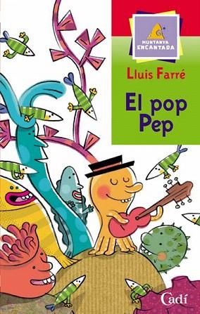 EL POP PEP muntanya encantada | 9788447411290 | LLUIS FARRE | Llibres Parcir | Llibreria Parcir | Llibreria online de Manresa | Comprar llibres en català i castellà online