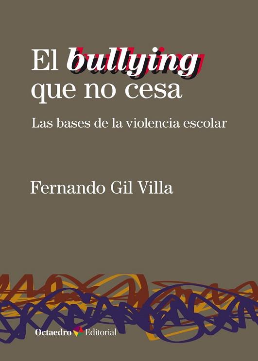 EL BULLYING QUE NO CESA | 9788418083075 | GIL VILLA, FERNANDO | Llibres Parcir | Llibreria Parcir | Llibreria online de Manresa | Comprar llibres en català i castellà online