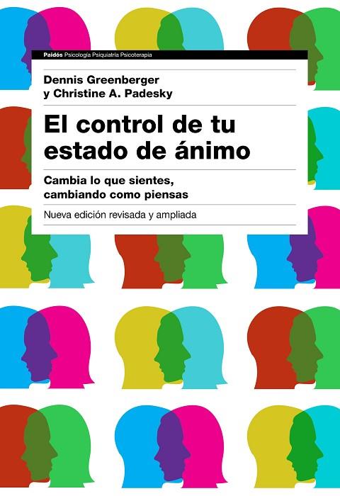 EL CONTROL DE TU ESTADO DE ÁNIMO. 2ª EDICIÓN | 9788449332326 | GREENBERGER, DENNIS / PADESKY, CHRISTINE A. | Llibres Parcir | Llibreria Parcir | Llibreria online de Manresa | Comprar llibres en català i castellà online