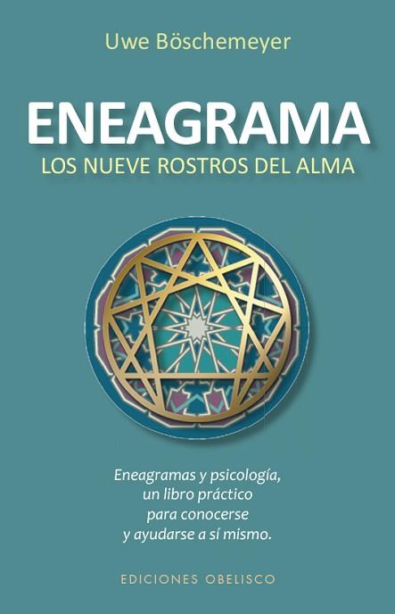 ENEAGRAMA. LOS NUEVE ROSTROS DEL ALMA (N.E.) | 9788491113522 | BÖSCHMEYER, UWE | Llibres Parcir | Llibreria Parcir | Llibreria online de Manresa | Comprar llibres en català i castellà online