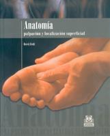 ANATOMIA PALPACION Y LOCALIZACION SUPERFICIAL | 9788480197359 | FIELD | Llibres Parcir | Llibreria Parcir | Llibreria online de Manresa | Comprar llibres en català i castellà online