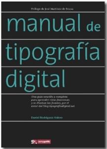 MANUAL DE TIPOGRAFIA DIGITAL | 9788496657465 | RODRIGUEZ D | Llibres Parcir | Llibreria Parcir | Llibreria online de Manresa | Comprar llibres en català i castellà online