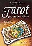 TAROT VIDA COTIDIANA | 9788494510595 | FRANCISCO BENAGES | Llibres Parcir | Llibreria Parcir | Llibreria online de Manresa | Comprar llibres en català i castellà online