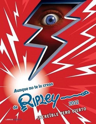 Aunque no te lo creas de Ripley 2012 | 9788448005726 | AA. VV. | Llibres Parcir | Llibreria Parcir | Llibreria online de Manresa | Comprar llibres en català i castellà online