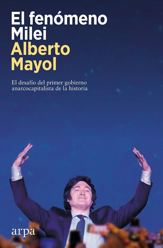 EL FENÓMENO MILEI | 9788419558848 | MAYOL, ALBERTO | Llibres Parcir | Llibreria Parcir | Llibreria online de Manresa | Comprar llibres en català i castellà online