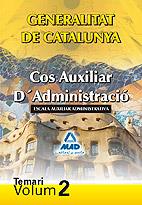 TEMARI VOL 2 COS AUXILIAR ADMINISTRATIU GENERALITAT CATALUN | 9788467636581 | Llibres Parcir | Llibreria Parcir | Llibreria online de Manresa | Comprar llibres en català i castellà online