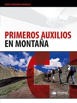 PRIMEROS AUXILIOS EN MONTAÑA | 9788498292312 | SUBIRATS BAYEGO ENRIC | Llibres Parcir | Llibreria Parcir | Llibreria online de Manresa | Comprar llibres en català i castellà online