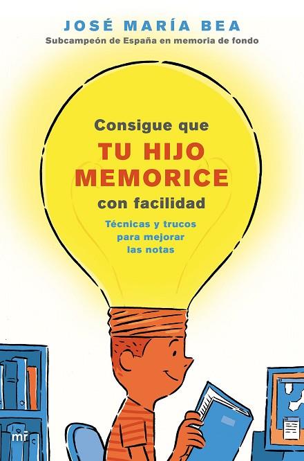 CONSIGUE QUE TU HIJO MEMORICE CON FACILIDAD | 9788427045859 | BEA, JOSÉ MARÍA | Llibres Parcir | Llibreria Parcir | Llibreria online de Manresa | Comprar llibres en català i castellà online