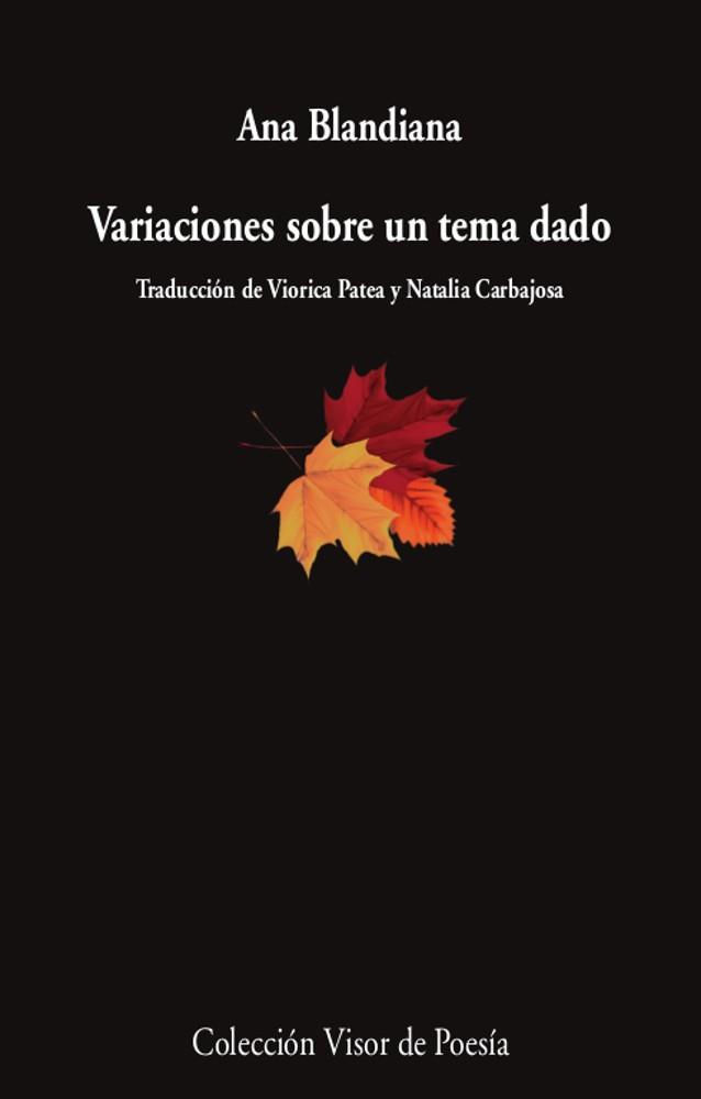 VARIACIONES SOBRE UN TEMA DADO | 9788498954333 | BLANDIANA, ANA | Llibres Parcir | Llibreria Parcir | Llibreria online de Manresa | Comprar llibres en català i castellà online