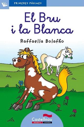 El Bru i la Blanca (lletra lligada) | 9788415206545 | Bolaffio, Raffaella | Llibres Parcir | Librería Parcir | Librería online de Manresa | Comprar libros en catalán y castellano online